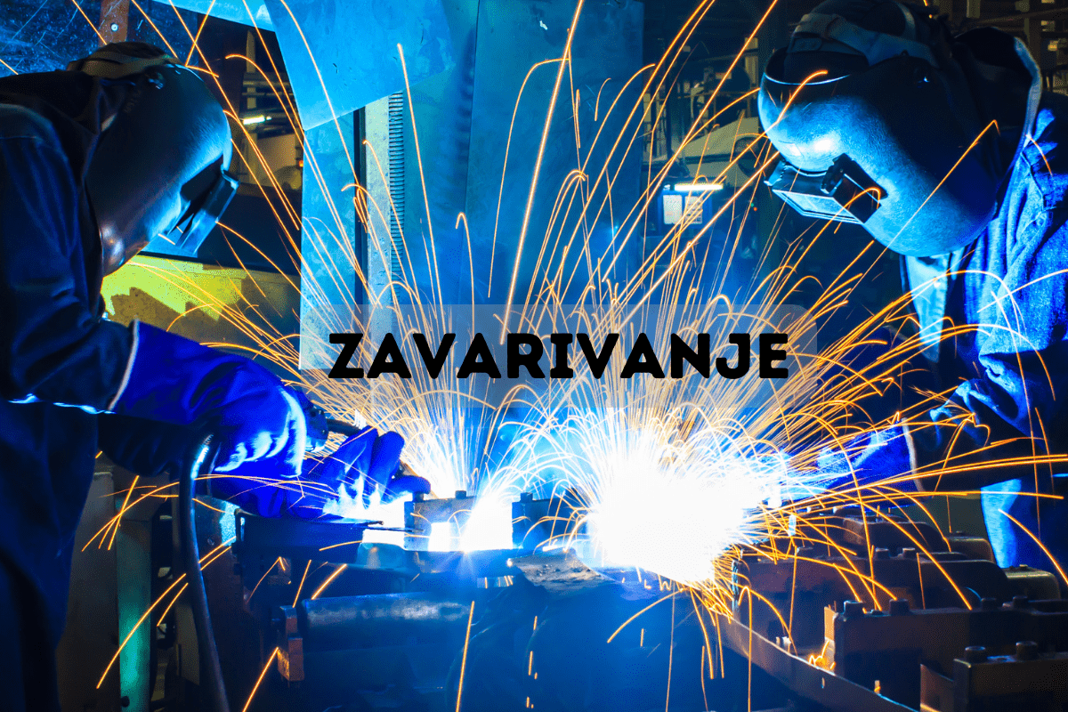 Zavarivanje Metala – Ključni Proces u Savremenom Inženjeringu