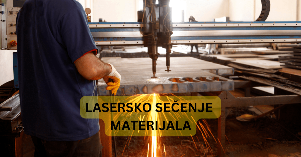 lasersko sečenje – Preciznost u svakom rezu
